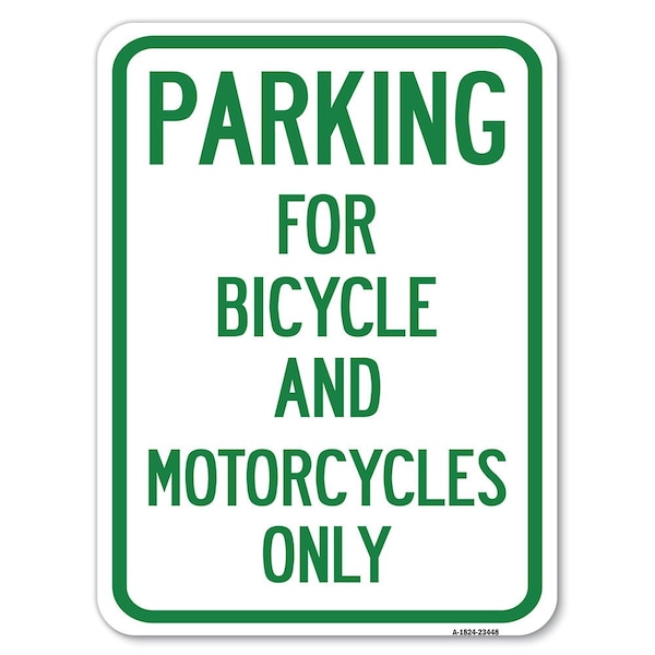 Parking for Bicycles & Motorcycles Heavy-Gauge Alum Rust Proof Parking Sign, 18" x 24", A-1824-23448